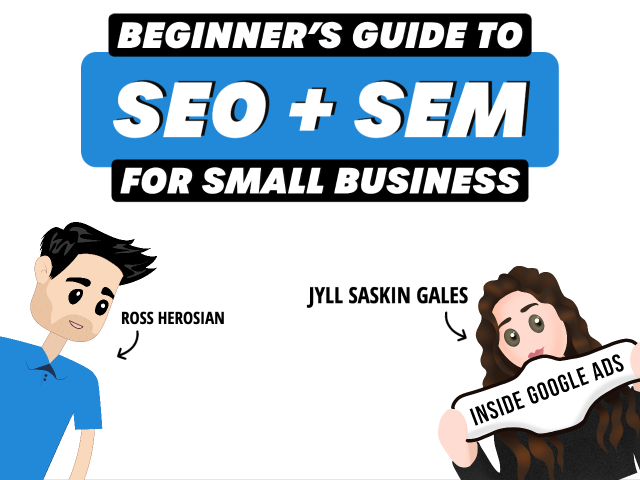 Beginner's Guide To SEO + SEM For Small Business